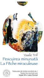 Pescuirea minunata / La Peche miraculeuse - Vasile Trif (ISBN: 9786303141701)