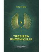 Trezirea Phoenixului. Cronicile Girku Volumul 4 - Anton Parks (ISBN: 9789731965857)