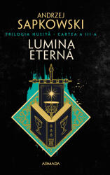 Lumina eterna (Trilogia HUSITA, partea a 3-a) - Andrzej Sapkowski (2024)
