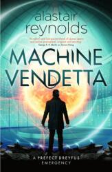 Machine Vendetta - Alastair Reynolds (ISBN: 9780575090828)