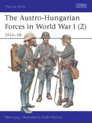 Austro-Hungarian Forces in World War I - Peter Jung (2011)