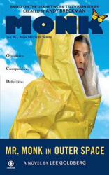 Mr. Monk in Outer Space - Lee Goldberg (ISBN: 9780451224354)