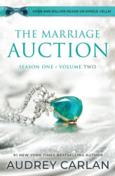 The Marriage Auction, Season One, Volume Two: Season One, Volume Two - Audrey Carlan (ISBN: 9781957568379)
