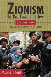 Zionism: Real Enemy of the Jews - Alan Hart (ISBN: 9780932863669)