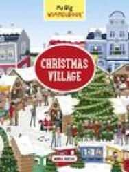 My Big Wimmelbook Christmas Village - Monika Parciak (2020)