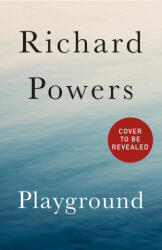 Playground - Richard Powers (2024)