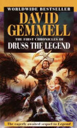 The First Chronicles of Druss the Legend - David Gemmell (ISBN: 9780345407993)