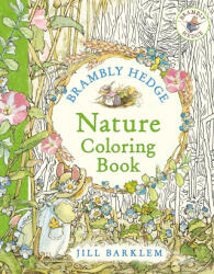 Brambly Hedge: Nature Coloring Book - BARKLEM JILL (ISBN: 9780008719272)