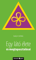 Egy látó élete és megtapasztalásai (ISBN: 9783990482735)