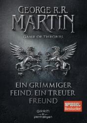 Game of Thrones - Ein grimmiger Feind, ein treuer Freund (ISBN: 9783764531812)
