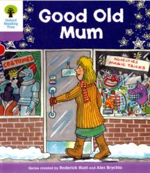 Oxford Reading Tree: Level 1 : Patterned Stories: Good Old Mum (ISBN: 9780198481027)
