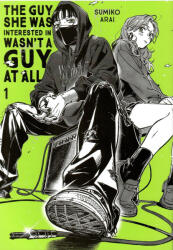 Sumiko Arai: The Guy She Was Interested In Wasn't a Guy at All Vol 1 (2024)