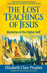 The Lost Teachings of Jesus - Mark L. Prophet (ISBN: 9781609882853)