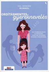 Ordításmentes gyereknevelés (2024)