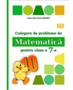 Culegere de probleme de matematica PUISORUL clasa a 7-a - Ioana Monalisa Manea (ISBN: 9786069567104)
