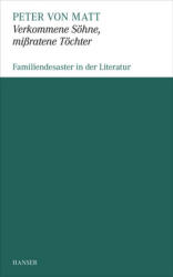Verkommene Sohne, mißratene Töchter (ISBN: 9783446247833)