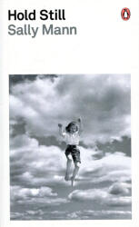 Sally Mann: Sally Mann: Hold Still - A Memoir with Photographs (2024)