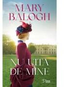 Nu uita de mine (vol. 77) - Mary Balogh (ISBN: 9786303420967)