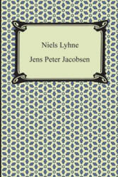 Niels Lyhne - J P Jacobsen, Jens Peter Jacobsen (ISBN: 9781420947472)