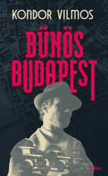 Bűnös Budapest (ISBN: 9789635725151)