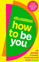 How to be You (ISBN: 9780241710371)