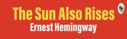 The Sun Also Rises - Hemingway, Ernest (ISBN: 9789358563122)