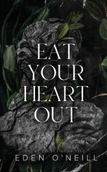 Eat Your Heart Out - Eden O'Neill (ISBN: 9781958046166)