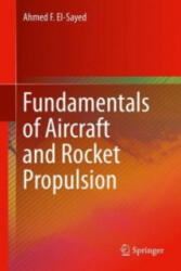 Fundamentals of Aircraft and Rocket Propulsion - Ahmed F. El-Sayed (ISBN: 9781447167945)