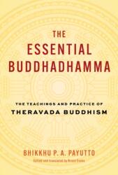 The Essential Buddhadhamma (ISBN: 9781645472353)
