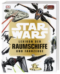 Star Wars(TM) Lexikon der Raumschiffe und Fahrzeuge (ISBN: 9783831035984)