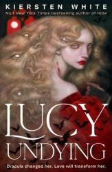 Lucy Nemuritoare: Un roman Dracula (ISBN: 9781529917697)