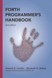 Forth Programmer's Handbook (ISBN: 9781419675492)