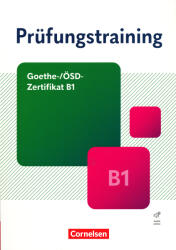 Prüfungstraining DaF - Goethe-/ÖSD-Zertifikat B1. Übungsbuch mit Lösungen und Audios als Download (ISBN: 9783061232894)