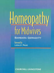 Homeopathy for Midwives - Gerachty (ISBN: 9780443057083)