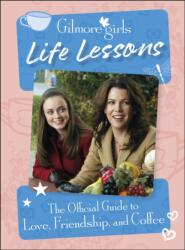 Gilmore Girls Life Lessons (ISBN: 9780241661598)