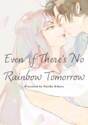 May Tomorrow Bring Rainbows - Noriko Kihara (ISBN: 9781634424561)