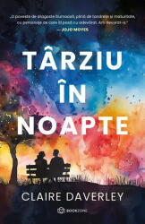 Tarziu in noapte - Claire Daverley (ISBN: 9786303053042)