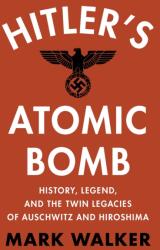 Hitler's Atomic Bomb (ISBN: 9781009479288)