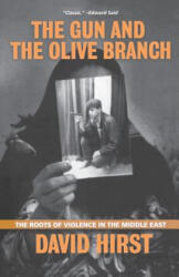 Gun and the Olive Branch - David Hirst (ISBN: 9781560254836)