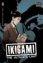 Ikigami: The Ultimate Limit, Vol. 5 - Motoro Mase (ISBN: 9781421531656)