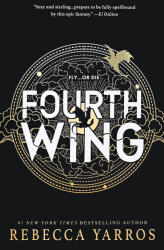 Fourth Wing - Rebecca Yarros (ISBN: 9781649377371)
