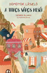 A titkos város meséi (ISBN: 9786156690340)