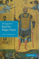 Legend of Basil the Bulgar-Slayer - Paul Stephenson (ISBN: 9780521158831)