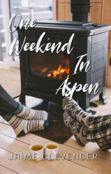 One Weekend in Aspen - Jaime Clevenger (ISBN: 9781642472271)