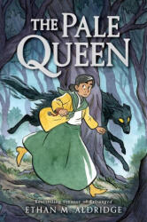 The Pale Queen - Ethan M Aldridge (ISBN: 9780063247208)