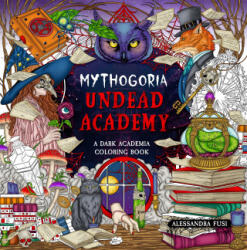 Mythogoria: Undead Academy - Fusi, Alessandra (ISBN: 9781250359032)