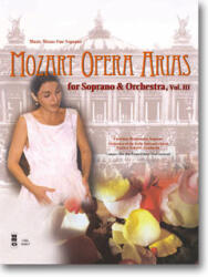 MOZART Opera Arias for Soprano and Orchestra, vol. III (ISBN: 9781596155688)
