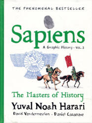 Sapiens A Graphic History, Volume 3: The Masters of History (ISBN: 9781911717263)