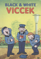 Urr Géza (szerk. ): Black & White viccek 2 (ISBN: 9789639064478)