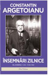 Insemnari zilnice, Volumul 10. Partea 1. 1 ianuarie-11 iunie. 1942 - Constantin Argetoianu (ISBN: 9786306588442)